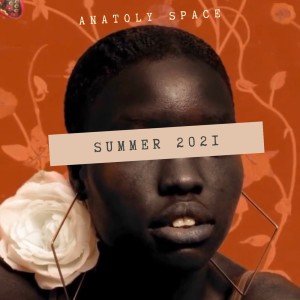 Album Summer 2021 from Anatoly Space
