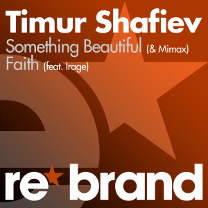 ดาวน์โหลดและฟังเพลง Something Beautiful (Radio Edit) พร้อมเนื้อเพลงจาก Timur Shafiev
