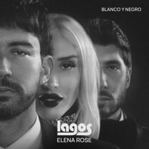LAGOS的專輯Blanco Y Negro (Explicit)