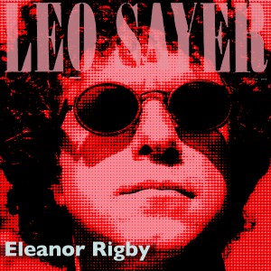 อัลบัม Eleanor Rigby ศิลปิน Leo Sayer