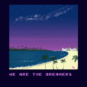 Michael Oakley的專輯We Are the Dreamers