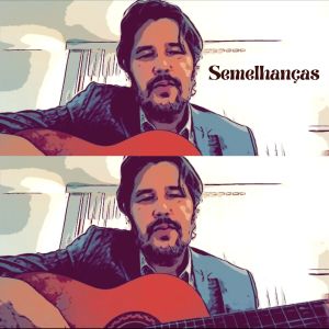 收聽Marcelo Guerreiro的Semelhanças歌詞歌曲