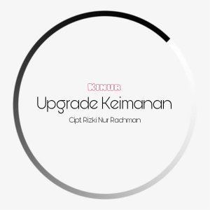 Album Upgrade Keimanan oleh Kinur