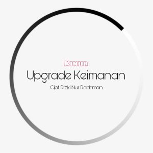 อัลบัม Upgrade Keimanan ศิลปิน Kinur