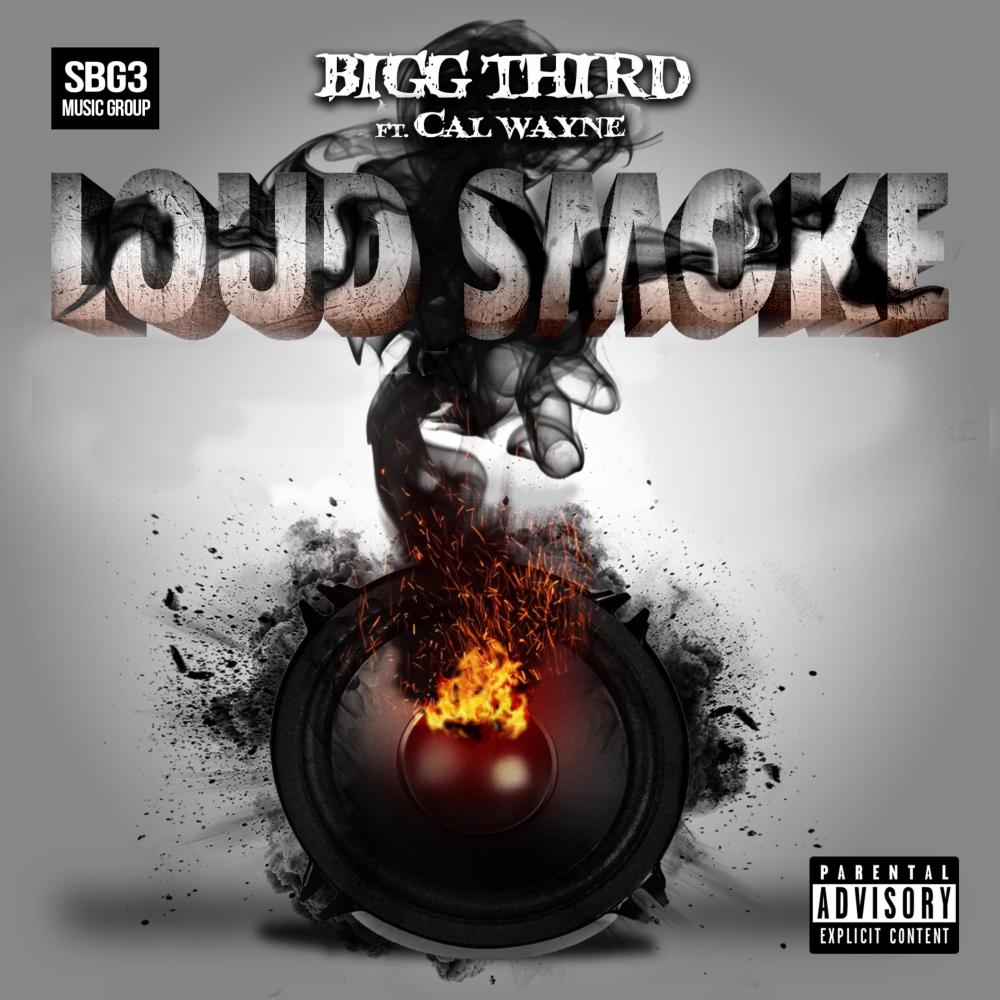 Loud Smoke (feat. Cal Wayne) (Explicit)