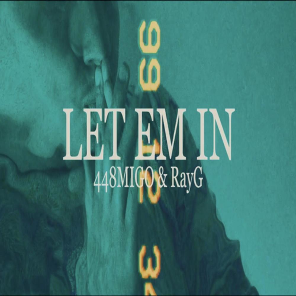 Let Em In(feat. Rayg) (Explicit)