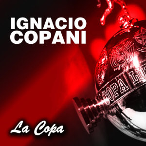 收聽Ignacio Copani的La Copa歌詞歌曲