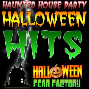 Halloween Fear Factory的專輯Haunted House Party - Halloween Hits