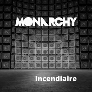 Monarchy的專輯Incendiaire