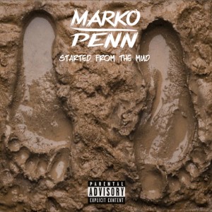 收聽Marko Penn的Started from the Mud歌詞歌曲