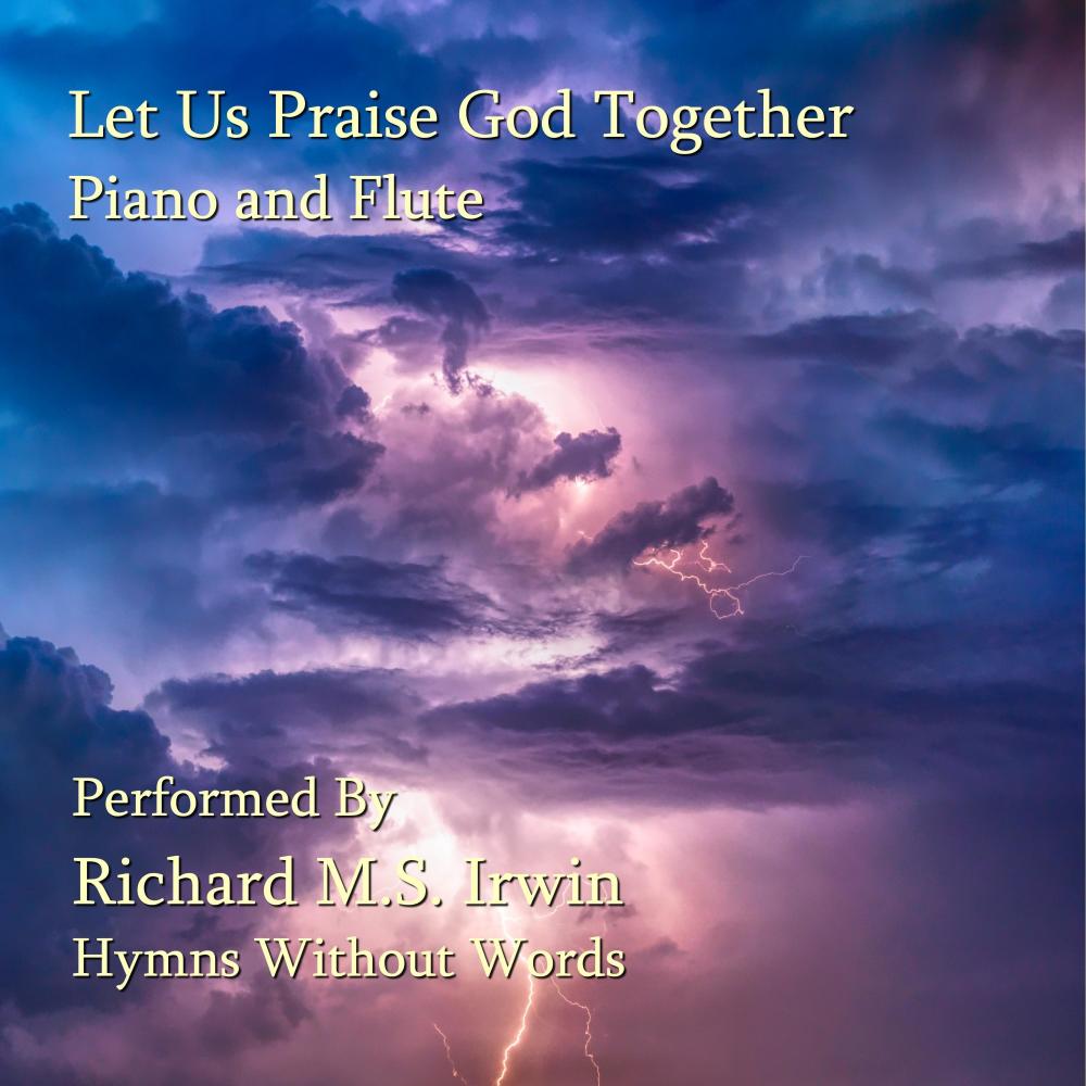 Let Us Praise God Together - Piano And Woodwind