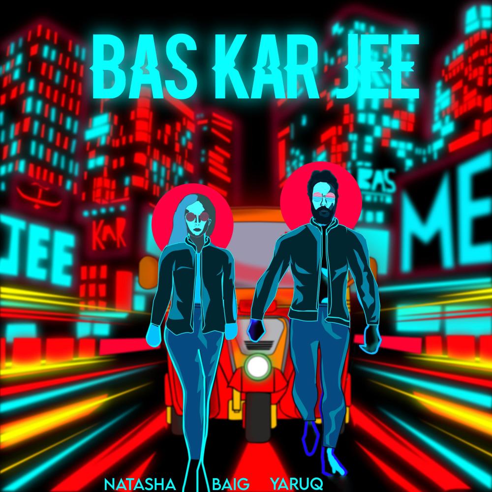 BAS KAR JEE(feat. Natasha Baig)