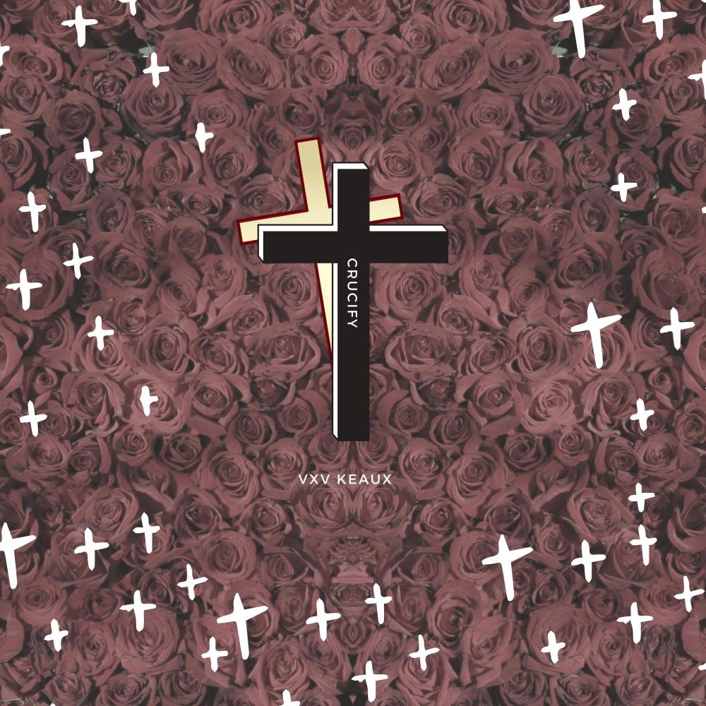 Crucify (Explicit)