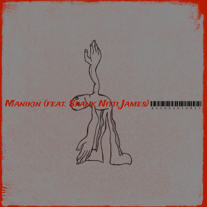 Listen to Manikin (Explicit) song with lyrics from Bagheadthr33