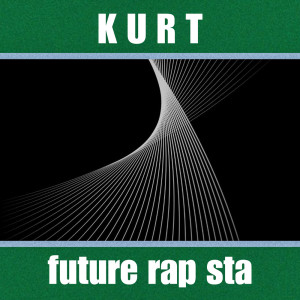 Album "Future RAP STA" from Kurt