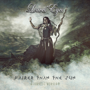Album Fairer Than the Sun (Acoustic Version) oleh Leaves' Eyes