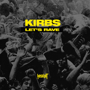 Album Let's Rave oleh Kirbs