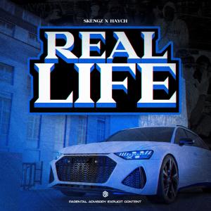 收聽Haych的Real Life (feat. Skengz) (Explicit)歌詞歌曲