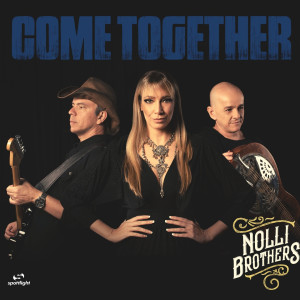 Listen to Come Together song with lyrics from Nolli Brothers