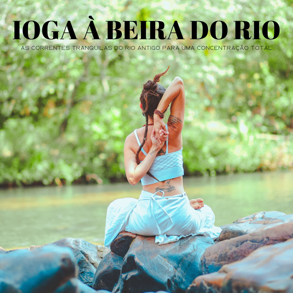 Yoga Ao Lado Do Rio