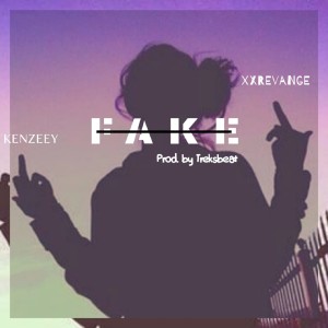 收聽Kenzeey的Fake歌詞歌曲