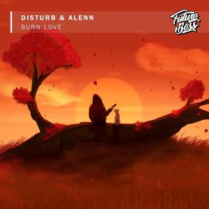 Listen to Burn Love song with lyrics from Distürb