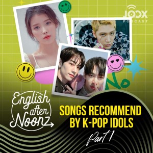 English AfterNoonz: Songs Recommend by K-Pop Idols Pt.1