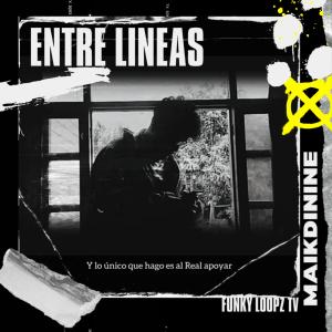 收聽Original Fonk的Entre Lineas (feat. Maikdinine) (Explicit)歌詞歌曲