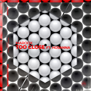 Album Too Close from Maroox