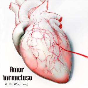 ดาวน์โหลดและฟังเพลง Amor inconcluso พร้อมเนื้อเพลงจาก Prod. Snap