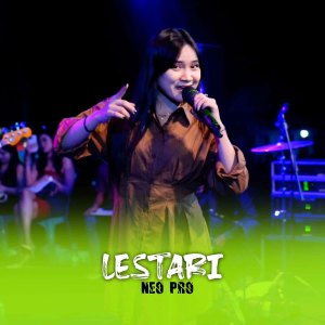 Listen to Lestari song with lyrics from Neo Pro