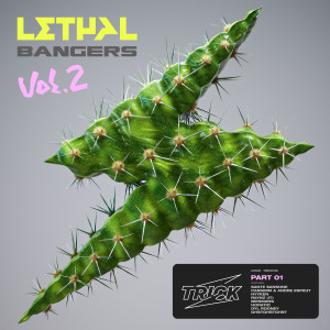 อัลบัม Trick Presents Lethal Bangers Vol. 2 (Part 1) ศิลปิน Various Artists