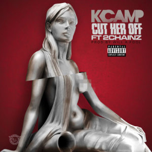 ดาวน์โหลดและฟังเพลง Cut Her Off พร้อมเนื้อเพลงจาก K Camp