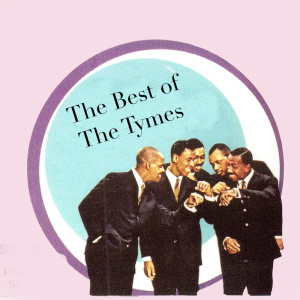 Album The Best of The Tymes oleh The Tymes