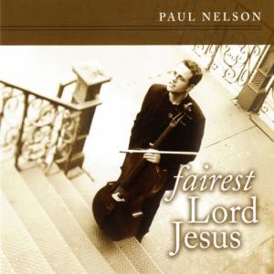 收聽Paul Nelson的Be Thou My Vision歌詞歌曲