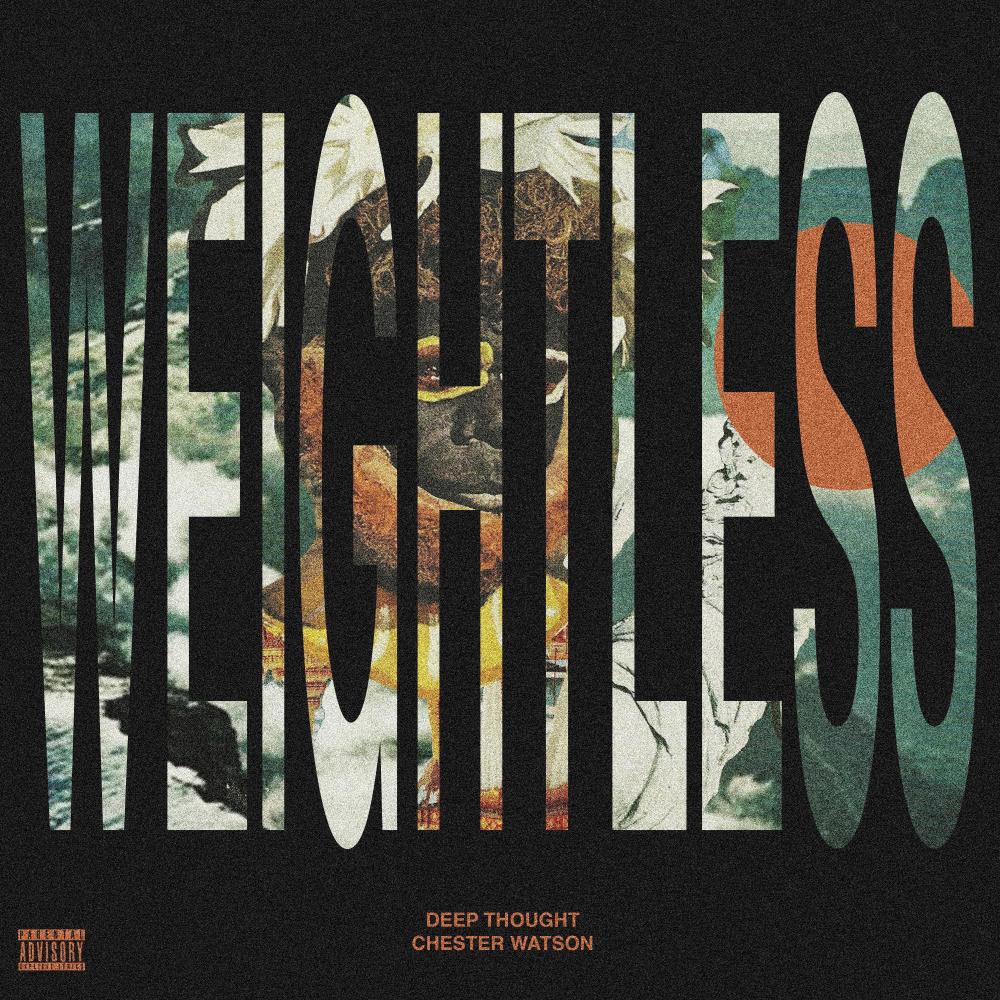 Weightless (feat. Chester Watson) (Explicit)