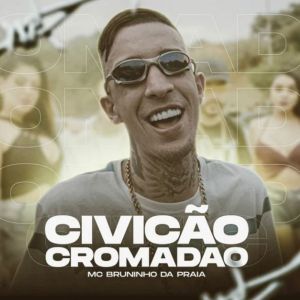 收听Mc Bruninho da Praia的Civicão cromadão (Explicit)歌词歌曲