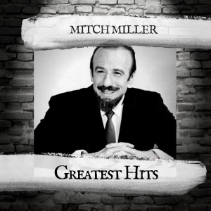 Album Greatest Hits from Mitch Miller