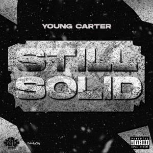 Album Still Solid (Explicit) from Young Carter