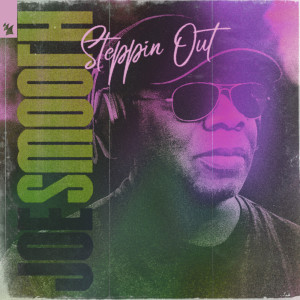 Album Steppin Out from Joe Smooth