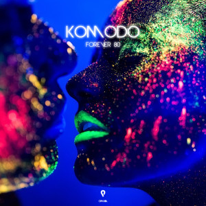 ดาวน์โหลดและฟังเพลง Komodo (Extended Mix) พร้อมเนื้อเพลงจาก Forever 80