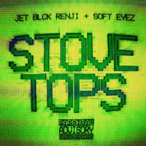 Jet Blck Renji的專輯StoveTops (Explicit)