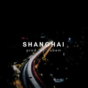 Dubem的專輯Shanghai (Instrumental)