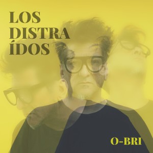 O-Bri的專輯Los Distraídos