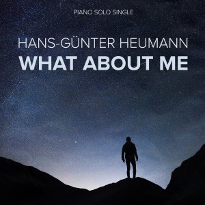 ดาวน์โหลดและฟังเพลง What About Me พร้อมเนื้อเพลงจาก Hans-Günter Heumann