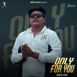 Listen to Only For You song with lyrics from Jeeta Jogi