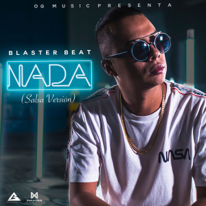 Listen to Nada (Versión Salsa) song with lyrics from Blaster Beat