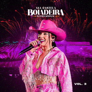 Album Boiadeira Internacional: Vol. 3 (Ao Vivo) from Ana Castela