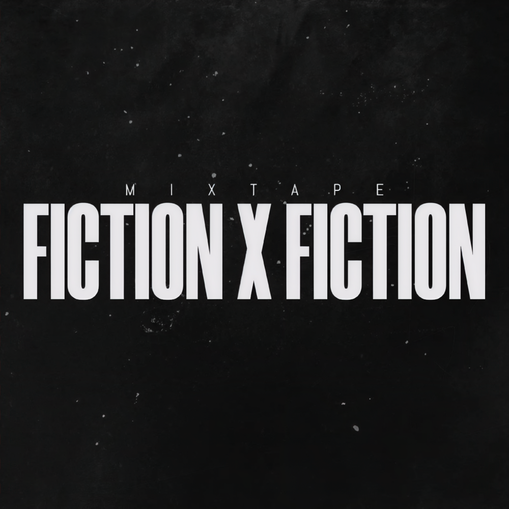FICTION X MIXTAPE