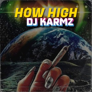 收聽Karmz的How High歌詞歌曲